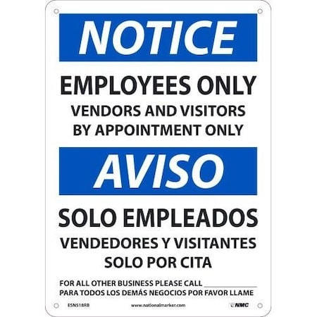 Nmc Safety Sign, NOTICE EMPLOYEES ONLY VENDORS AND VISITORS BY APPOINTMENT ONLY, Rigid Plastic 050 ESN518RB